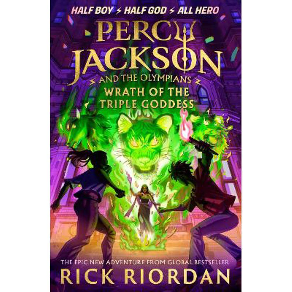 Percy Jackson and the Olympians: Wrath of the Triple Goddess (Hardback) - Rick Riordan